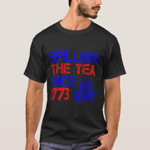 4:e uppdelningen av Tea sedan 1773 fjärde juli T Shirt