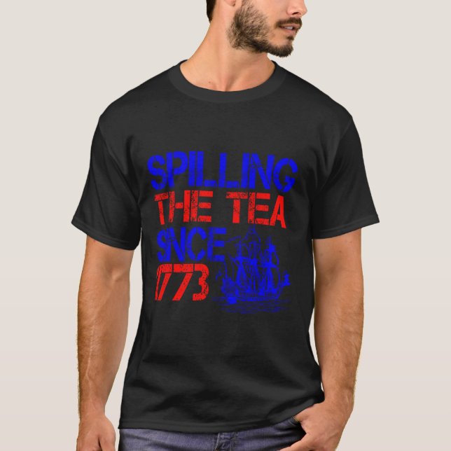 4:e uppdelningen av Tea sedan 1773 fjärde juli T Shirt (Framsida)