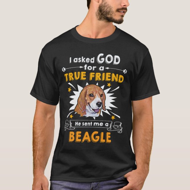 4 Frågade Gud - sann vän - en Beagle T Shirt (Framsida)