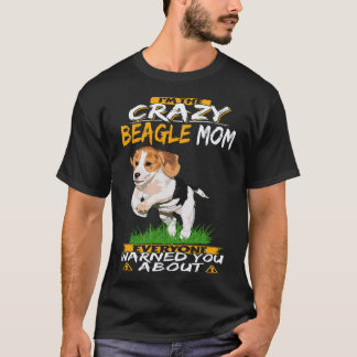 4 Jag Är Den Galna Beagle-Mamman Beagle T Shirt