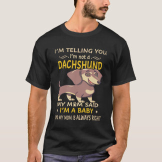 4 Jag säger ju att jag inte är en dachshund min ma T Shirt