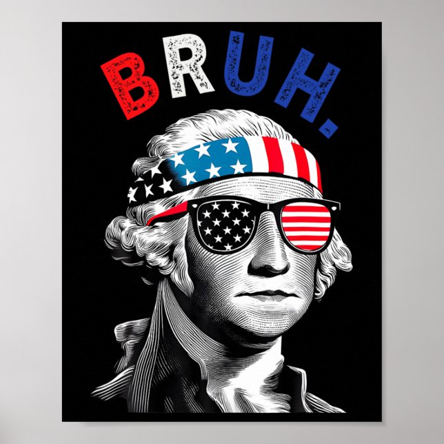 4 juli 2024 George Washington Bruh. Poster (Framsidan)