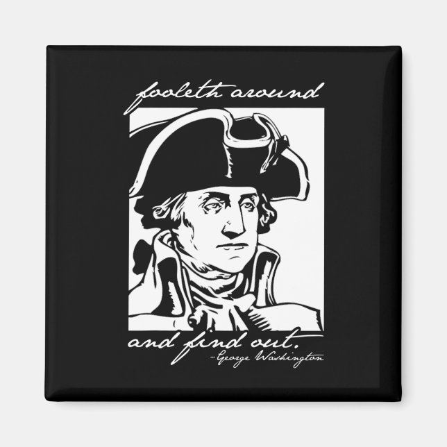 4 juli: 4:e juli: George Washington Foole Magnet (Framsidan)