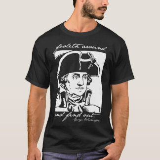 4 juli: 4:e juli: George Washington Foole T Shirt