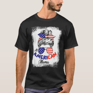 4 juli: All American Mamma Bleached Messy Bun H T Shirt