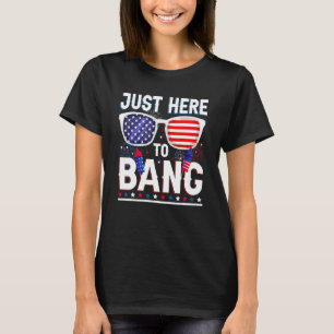 4 juli är jag här för att bang USA flagga Sunglas T Shirt