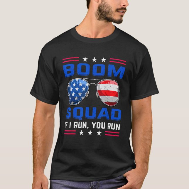 4 juli  Boom Squad Om jag springer du springer fyr T Shirt (Framsida)