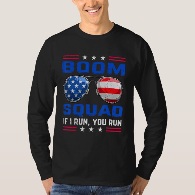 4 juli  Boom Squad Om jag springer springer du fyr T Shirt (Framsida)