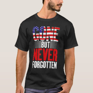 4 juli Borta men aldrig glömt veteraner Memoria T Shirt