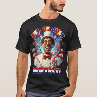 4 juli Lycklig-dentist T Shirt
