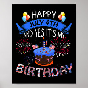 4 juli och ja, det är min födelsedag Independence Poster