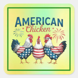 4 juli Patriotisk Amerikansk Kyckling Design Fyrkantigt Klistermärke