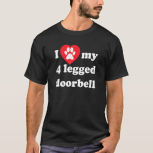 4 krökt i Kärlek min dörrklocka som barkar Hund i  T Shirt