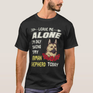 4 Lämna mig ifred jag pratar bara med min tyska he T Shirt
