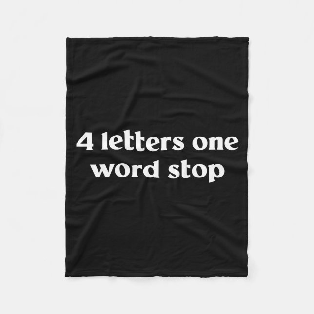 4 Letters One Word Stop Funny Gag  Fleecefilt (Framsidan)