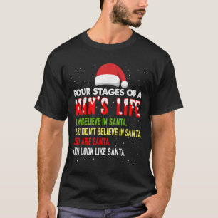 4 stadier av Man Life Funny jultomte pappa C T Shirt