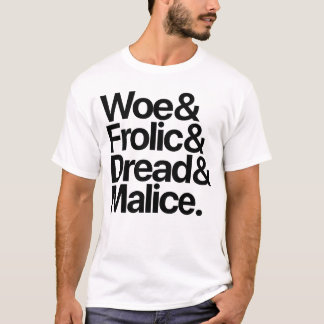4 temperaturer: Woe & Frolic & Dread & Malice T Shirt