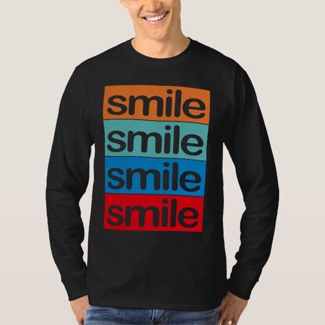 4 x smile Colourful, beautiful, positive  saying T Shirt (Framsida)