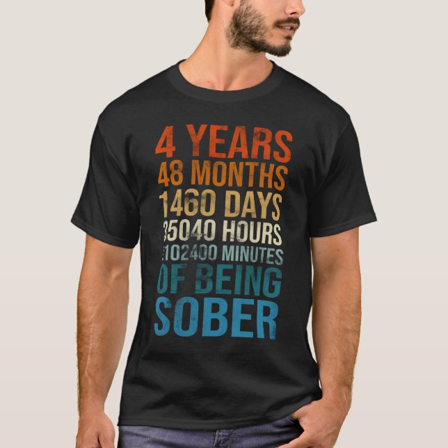 4 Years Sober Celebration Sober Sobriety Recovery  T Shirt (Framsida)