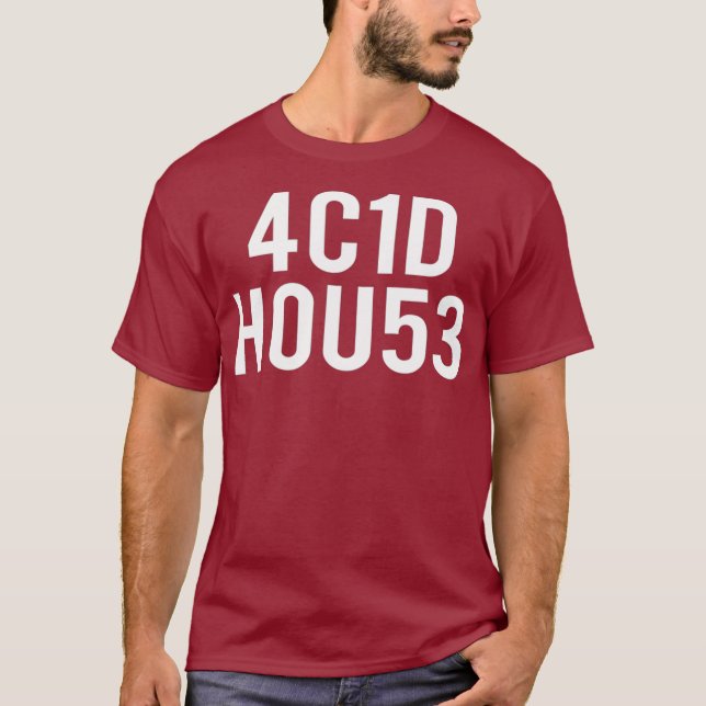 4C1D H0U53 Acid House Music DJ Rave Party Techno T Shirt (Framsida)