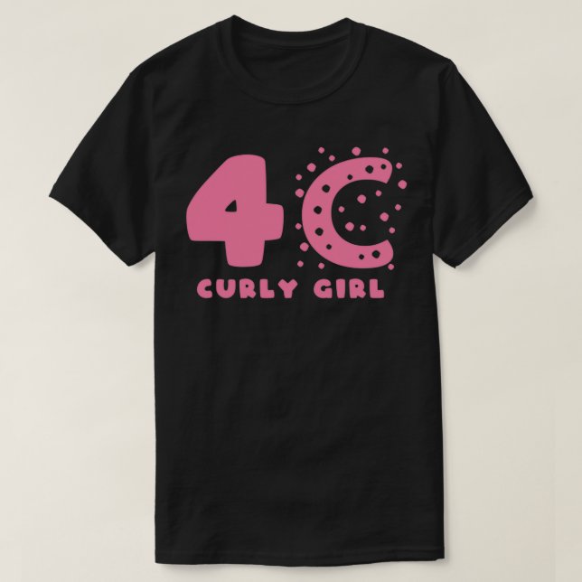 4C Curly Girl Hair Stilar T Shirt (Design framsida)