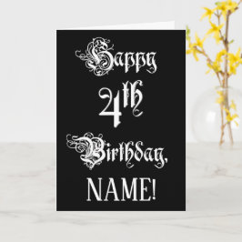4e födelsedagen: Finare, Elegant, skript + anpassa Kort