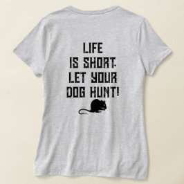 4PawsAdrift Life är kort.Låt din hund jaga.VNeck T Shirt