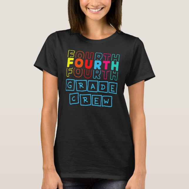 4th Fourth Grade Crew Happy Back To School Teacher T Shirt (Framsida)