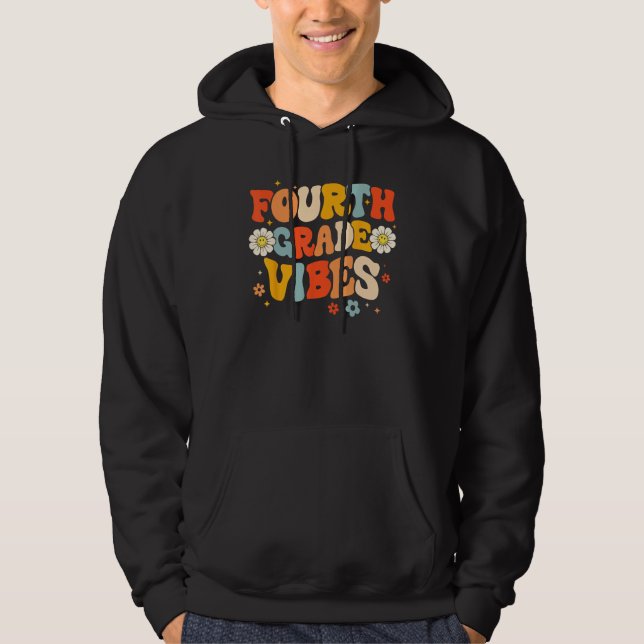 4th Fourth Grade Vibes Groovy Retro First Day Back Hoodie (Framsida)