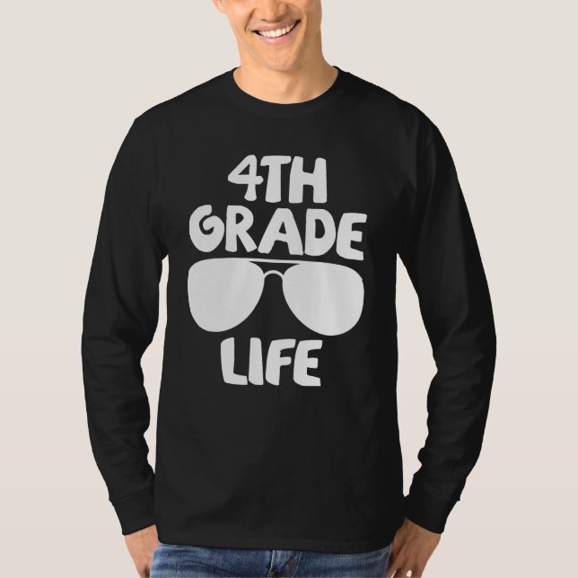 4th Grade Life First Day of School Back to School T Shirt (Framsida)