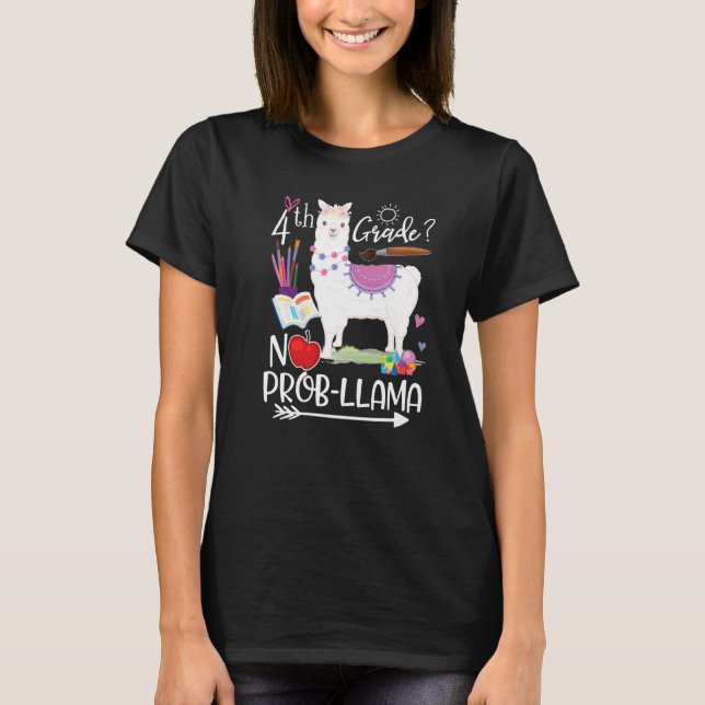 4th Grade No Prob Llama First Day Of School Teache T Shirt (Framsida)