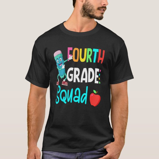 4th Grade Squad Fourth Teacher Student Team Back T T Shirt (Framsida)