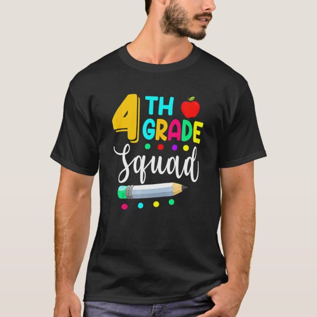 4th Grade Squad Fourth Teacher Student Team Back T T Shirt (Framsida)