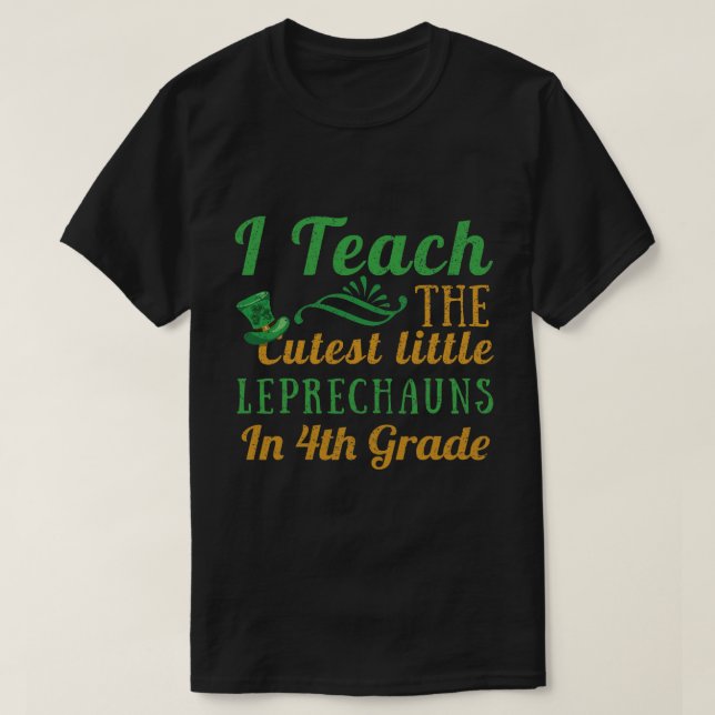 4th Grade Teacher Leprechauns Teach Saint Patricks T Shirt (Design framsida)