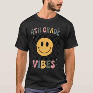 4th Grade Vibes Fourth Gradeeam Back to Schooleach T Shirt