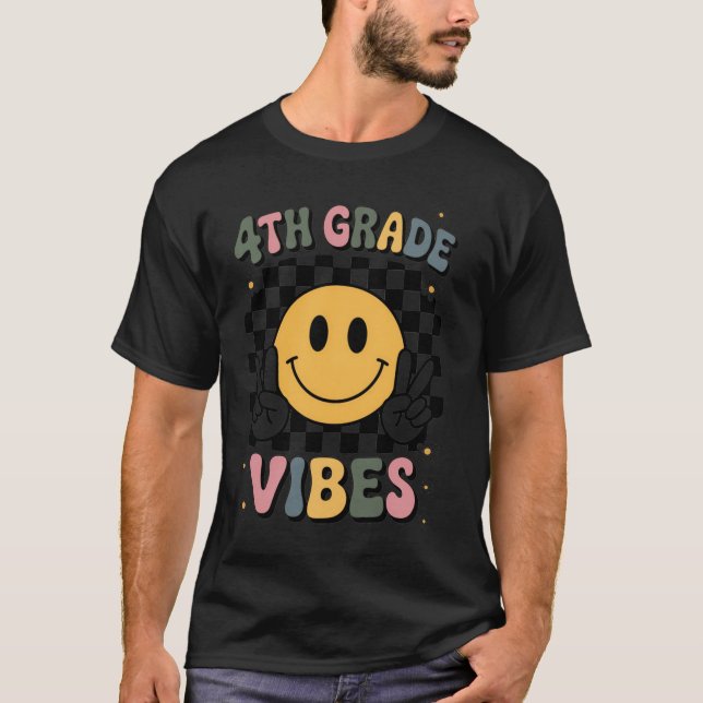 4th Grade Vibes Fourth Gradeeam Back to Schooleach T Shirt (Framsida)