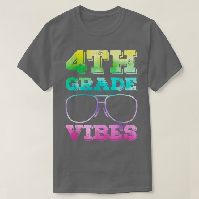 4th Grade Vibes Teacher Back To School First Day T Shirt (Design framsida)
