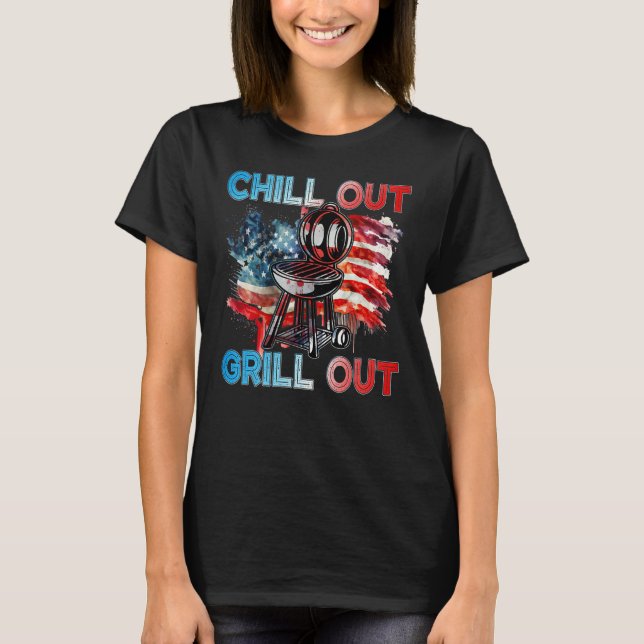 4th July American Independence Day Chill out Grill T Shirt (Framsida)
