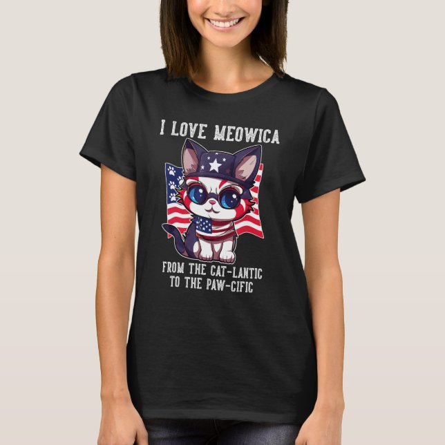 4th July Cat Lover, I Love Meowica Funny Patriotic T Shirt (Framsida)