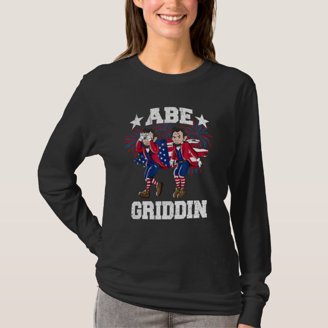 4th of July Abraham Lincoln Griddy Abe Griddin Unc T Shirt (Framsida)