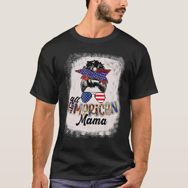 4th of July All American Mama Bleached Tees Messy  T Shirt (Framsida)
