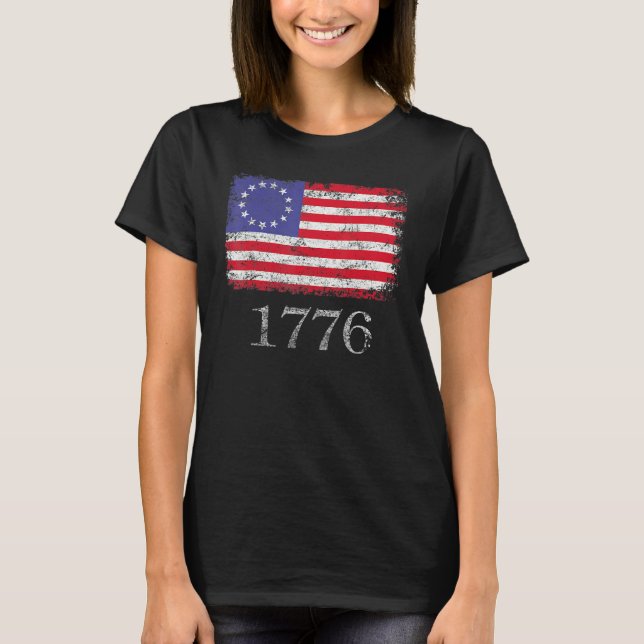 4th Of July  American Flag Betsy Ross 1776 Men Wom T Shirt (Framsida)