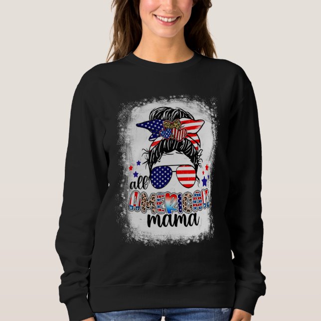4th Of July American Mama Messy Bun Mom Life Patri T Shirt (Framsida)
