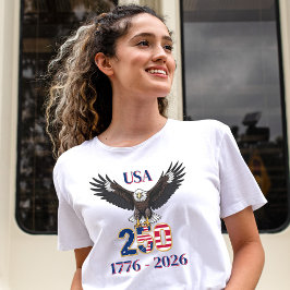 4th of July Anniversary 250 Years USA Bald Eagle T Shirt