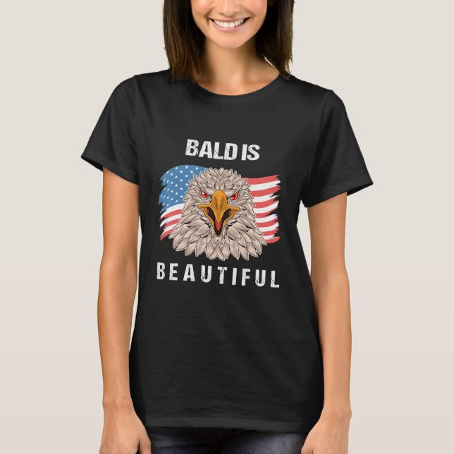 4th Of July Bald Is Beautiful Eagle Patriotic Amer T Shirt (Framsida)
