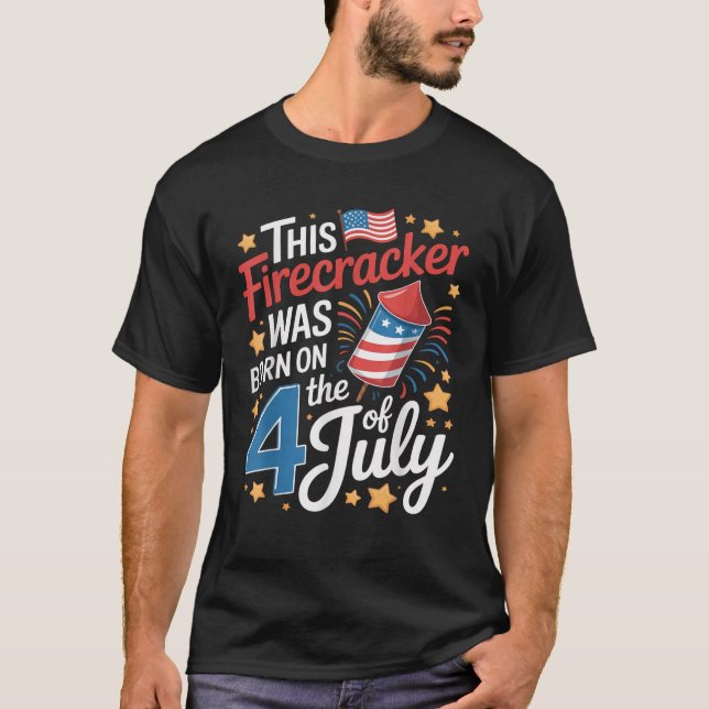 4th of July Birthday Firecracker Born on Fourth  T Shirt (Framsida)