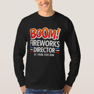4th of July Fireworks Director Boom Squad Pyro Hus T Shirt