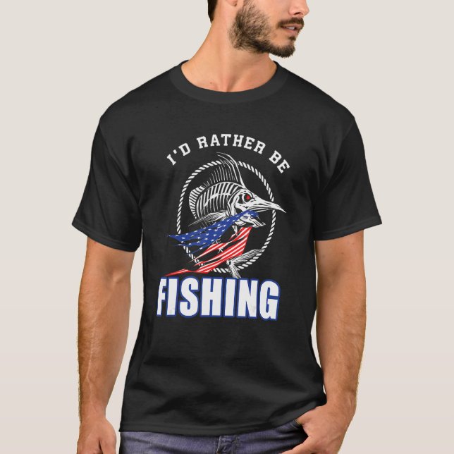 4th of July I d Rather Be Fishing 2 T Shirt (Framsida)