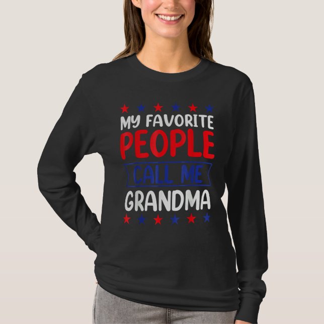 4th Of July  My Favorite People Call Me Grandma T Shirt (Framsida)