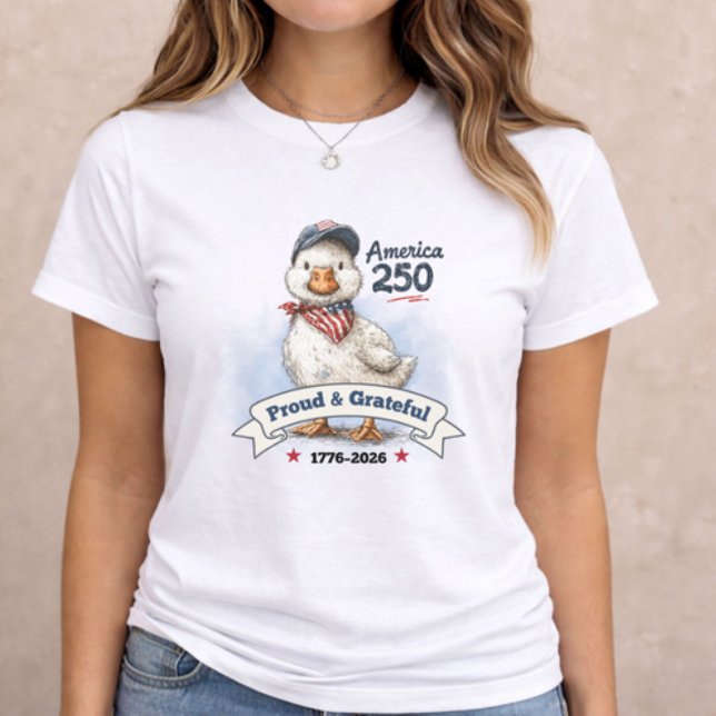 4th of July Patriotic Animal T Shirt (patriotic women t-shirt with America 250 duck illustration and Proud and Grateful text)